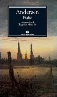 Le fiabe - Hans Christian Andersen - Libro Mondadori 1988, Oscar classici | Libraccio.it
