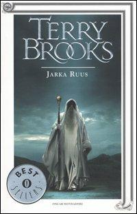 Jarka Ruus. Il druido supremo di Shannara. Vol. 1 - Terry Brooks - Libro Mondadori 2004, Oscar bestsellers | Libraccio.it