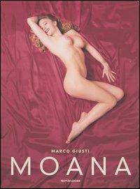 Moana - Marco Giusti - Libro Mondadori 2004, Ingrandimenti | Libraccio.it