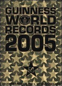 Guinness World Records 2005  - Libro Mondadori 2004 | Libraccio.it
