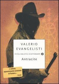 Antracite - Valerio Evangelisti - Libro Mondadori 2004, Piccola biblioteca oscar | Libraccio.it