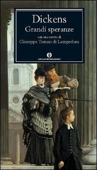 Grandi speranze - Charles Dickens - Libro Mondadori 2004, Nuovi oscar classici | Libraccio.it