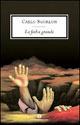 La foiba grande - Carlo Sgorlon - Libro Mondadori 2005, Oscar scrittori moderni | Libraccio.it