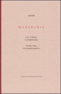 Monarchia-Commentario - Dante Alighieri, di Rienzo Cola - Libro Mondadori 2004, Biblioteca dell'utopia | Libraccio.it