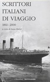 Scrittori italiani di viaggio. Vol. 2: 1861-2000.