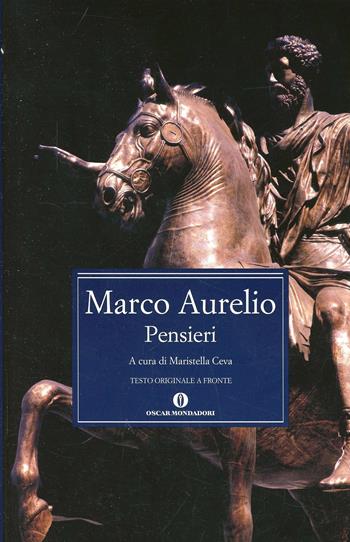 Pensieri - Marco Aurelio - Libro Mondadori 2006, Oscar classici greci e latini | Libraccio.it