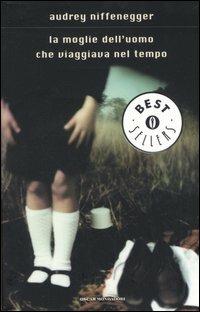 La moglie dell'uomo che viaggiava nel tempo - Audrey Niffenegger - Libro Mondadori 2006, Oscar bestsellers | Libraccio.it