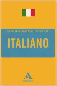 Dizionario universal. Italiano  - Libro Mondadori 2006, Dizionari Universal | Libraccio.it