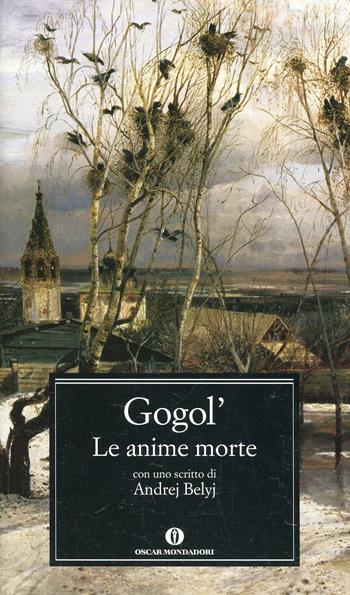 Le anime morte - Nikolaj Gogol' - Libro Mondadori 2006, Oscar classici | Libraccio.it