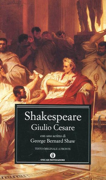 Giulio Cesare - William Shakespeare - Libro Mondadori 2006, Nuovi oscar classici | Libraccio.it
