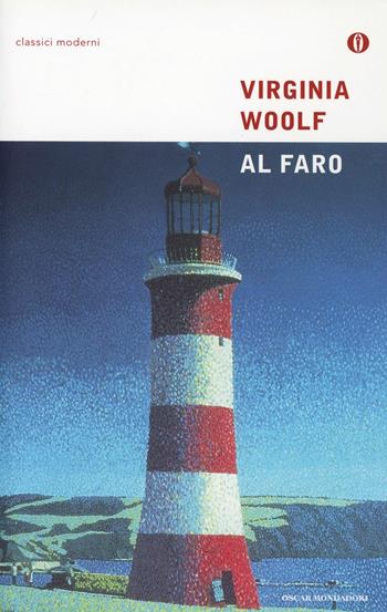 Al faro - Virginia Woolf - Libro Mondadori 2006, Oscar classici moderni | Libraccio.it