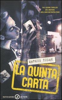 La quinta carta - Markus Zusak - Libro Mondadori 2006, Junior giallo | Libraccio.it