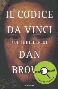 Il Codice da Vinci. Ediz. a caratteri grandi - Dan Brown - Libro Mondadori 2006, Leggo facile | Libraccio.it