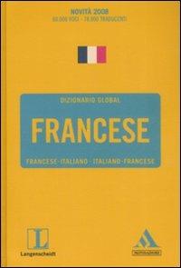 Langenscheidt. Francese. Francese-italiano, italiano-francese  - Libro Mondadori 2008, Dizionari Global | Libraccio.it