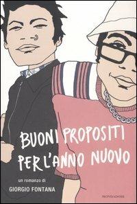 Buoni propositi per l'anno nuovo - Giorgio Fontana - Libro Mondadori 2007, Omnibus | Libraccio.it