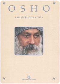 I misteri della vita. Un'introduzione alla visione di Osho - Osho - Libro Mondadori 2007, Oscar varia | Libraccio.it