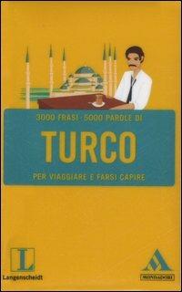 Langenscheidt. Turco per viaggiare e farsi capire  - Libro Mondadori 2007, I fraseologici | Libraccio.it