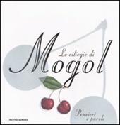 Le ciliegie di Mogol. Pensieri e parole