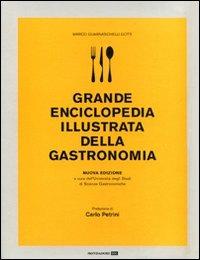 Grande enciclopedia illustrata della gastronomia. Ediz. illustrata - Marco Guarnaschelli Gotti - Libro Mondadori 2007, Mondadori DOC | Libraccio.it