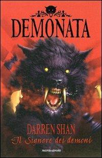 Il signore dei demoni. Demonata - Darren Shan - Libro Mondadori 2007 | Libraccio.it