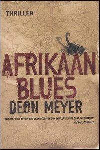 Afrikaan blues - Deon Meyer - Libro Mondadori 2007, Omnibus stranieri | Libraccio.it