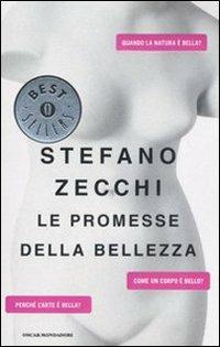 Le promesse della bellezza - Stefano Zecchi - Libro Mondadori 2007, Oscar bestsellers | Libraccio.it