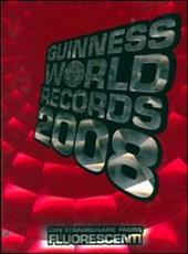 Guinness World Records 2008. Ediz. illustrata