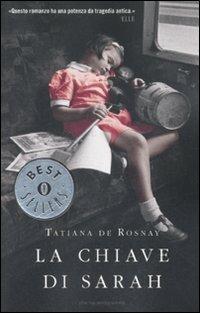 La chiave di Sarah - Tatiana de Rosnay - Libro Mondadori 2008, Oscar bestsellers | Libraccio.it