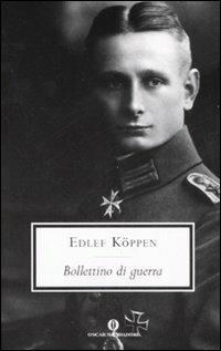 Bollettino di guerra - Edlef Köppen - Libro Mondadori 2008, Oscar scrittori moderni | Libraccio.it