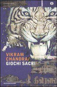 Giochi sacri - Vikram Chandra - Libro Mondadori 2008, Oscar contemporanea | Libraccio.it