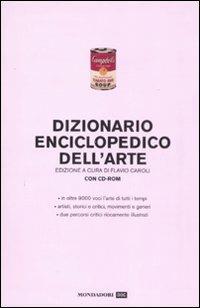 Dizionario enciclopedico dell'arte. Ediz. illustrata. Con CD-ROM  - Libro Mondadori 2008, Mondadori DOC | Libraccio.it
