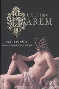 L' ultimo harem - Peter Prange - Libro Mondadori 2008, Omnibus | Libraccio.it