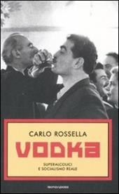 Vodka. Superalcolici e socialismo reale
