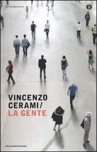 La gente - Vincenzo Cerami - Libro Mondadori 2010, Oscar contemporanea | Libraccio.it
