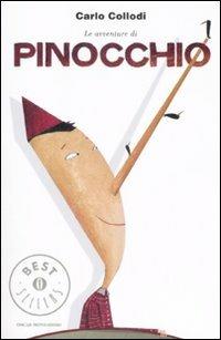 Le avventure di Pinocchio - Carlo Collodi - Libro Mondadori 2009, Oscar bestsellers | Libraccio.it