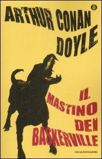 Il mastino dei Baskerville - Arthur Conan Doyle - Libro Mondadori 2009, Oscar gialli | Libraccio.it