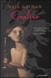 Coraline - Neil Gaiman - Libro Mondadori 2009, I Grandi | Libraccio.it