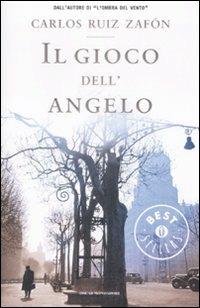 Il gioco dell'angelo - Carlos Ruiz Zafón - Libro Mondadori 2009, Oscar grandi bestsellers | Libraccio.it