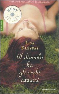 Il diavolo ha gli occhi azzurri - Lisa Kleypas - Libro Mondadori 2010, Oscar bestsellers emozioni | Libraccio.it