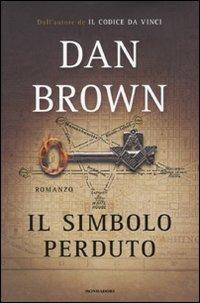 Il simbolo perduto. Ediz. a caratteri grandi - Dan Brown - Libro Mondadori 2009, Leggo facile | Libraccio.it