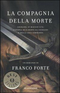 La compagnia della morte - Franco Forte - Libro Mondadori 2010, Oscar bestsellers | Libraccio.it