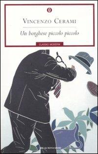 Un borghese piccolo piccolo - Vincenzo Cerami - Libro Mondadori 2010, Oscar classici moderni | Libraccio.it