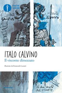 Il visconte dimezzato - Italo Calvino - Libro Mondadori 2010, Oscar junior | Libraccio.it