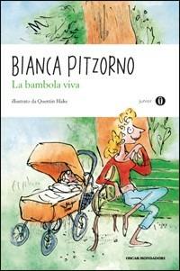 La bambola viva - Bianca Pitzorno - Libro Mondadori 2010, Oscar junior | Libraccio.it