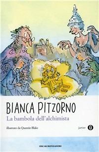 La bambola dell'alchimista - Bianca Pitzorno - Libro Mondadori 2010, Oscar junior | Libraccio.it