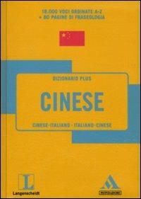 Langenscheidt. Cinese. Cinese-italiano, italiano-cinese  - Libro Mondadori 2010, Dizionari plus | Libraccio.it