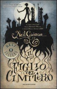 Il figlio del cimitero - Neil Gaiman - Libro Mondadori 2010, Oscar bestsellers | Libraccio.it