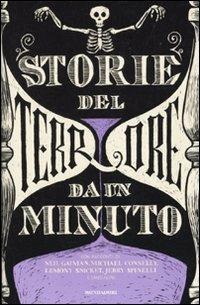 Storie del terrore da un minuto  - Libro Mondadori 2010, I Grandi | Libraccio.it