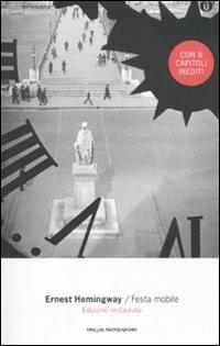 Festa mobile - Ernest Hemingway - Libro Mondadori 2011, Oscar scrittori moderni | Libraccio.it