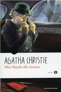 Miss Marple alla riscossa - Agatha Christie - Libro Mondadori 2011, Oscar junior | Libraccio.it